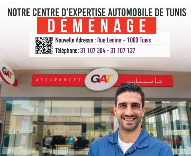 GAT ASSURANCES : Votre centre d’expertise automobile de Tunis change d’adresse